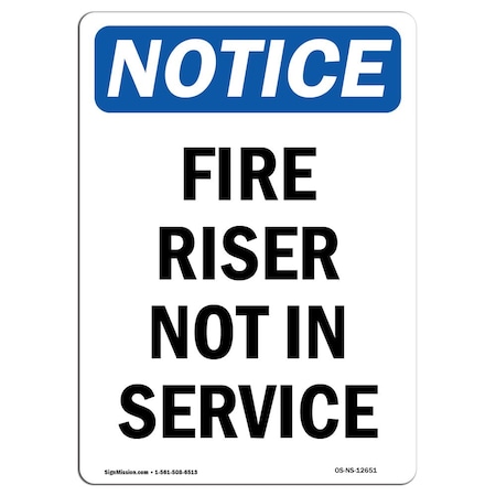 Signmission OSHA Notice Sign, Fire Riser Not In Service, 10in X 7in Aluminum, 7" W, 10" L, Portrait OS-NS-A-710-V-12651